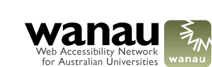 WANAU Web Accessibility Network for Australian Universities